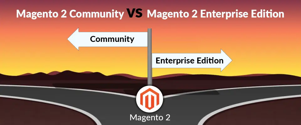 Magento 2 Community vs Magento 2 Enterprise Edition