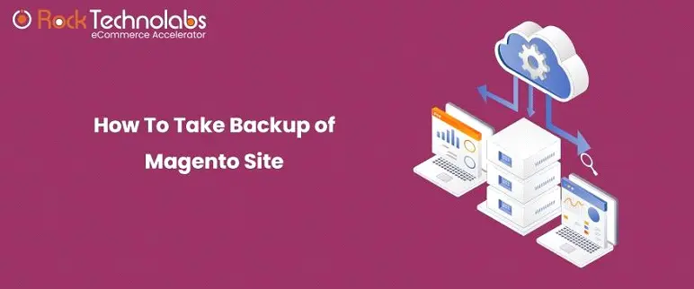 How to Take Backup of a Magento Site?