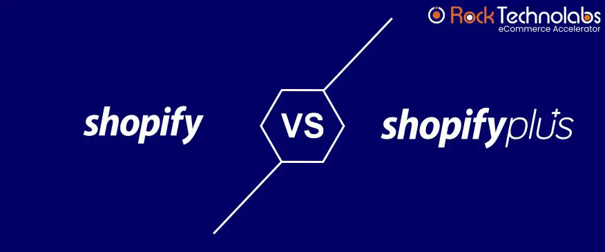 Shopify vs Shopify Plus Comparison